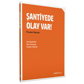 Şantiyede Olay Var! - Firuzan Baytop