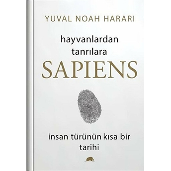 Sapiens: Hayvanlardan Tanrılara (Ciltli) Yuval Noah Harari