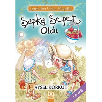 Şapka Sepet Oldu Aysel Korkut