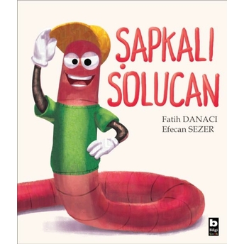 Şapkalı Solucan Fatih Danacı