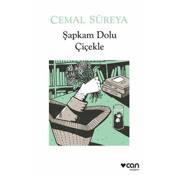 Şapkam Dolu Çiçekle Cemal Süreya