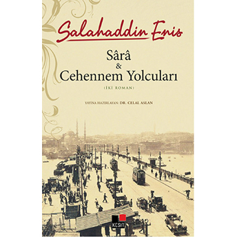 Sara Ve Cehennem Yolcuları Salahaddin Enis