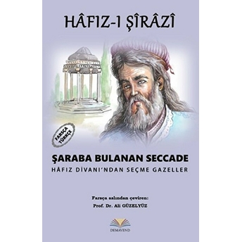 Şaraba Bulanan Seccade Hafız-I Şirazi