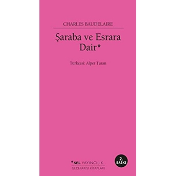 Şaraba Ve Esrara Dair Charles Baudelaire