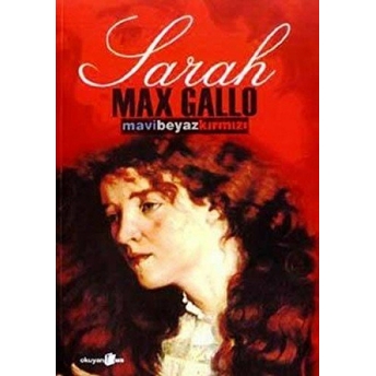 Sarah - Mavi Beyaz Kırmızı 3. Cilt Max Gallo