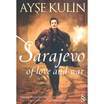 Sarajevo Of Love And War Ayşe Kulin