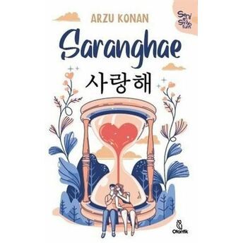 Saranghae - Seni Seviyorum Arzu Konan