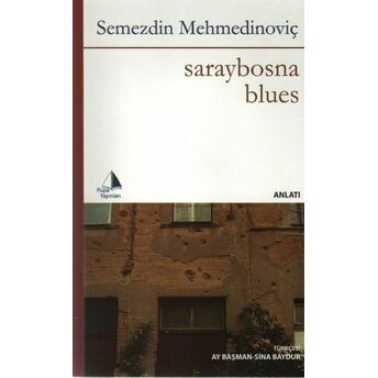 Saraybosna Blues Semezdin Mehmedinoviç