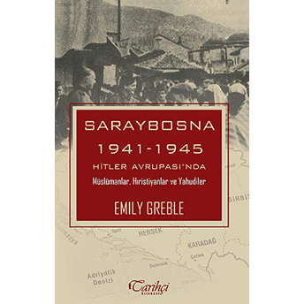 Saraybosna Emily Greble