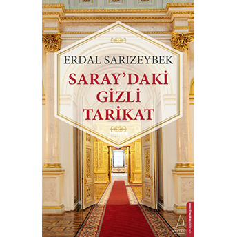 Saray'daki Gizli Tarikat Erdal Sarızeybek