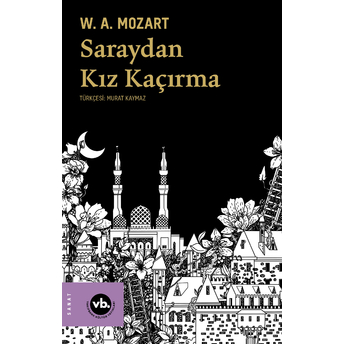 Saraydan Kız Kaçırma W. A. Mozart