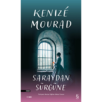 Saraydan Sürgüne Kenize Mourad