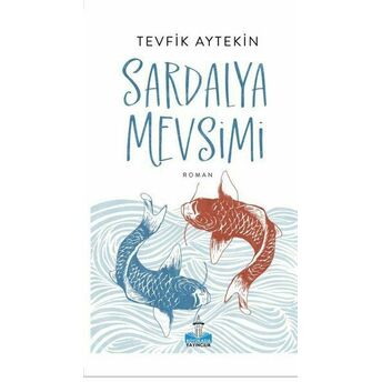 Sardalya Mevsimi Tevfik Aytekin