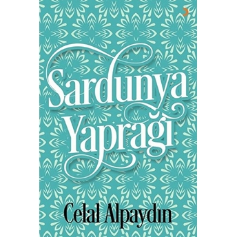 Sardunya Yaprağı - Celal Alpaydın - Celal Alpaydın