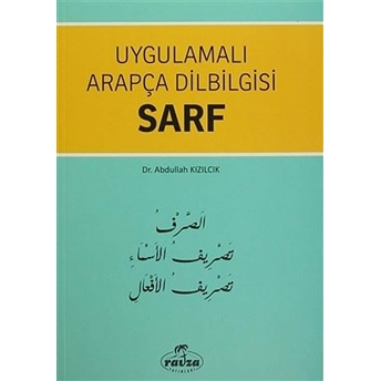 Sarf / Uygulamalı Arapça Dilbilgisi Abdullah Kızılcık