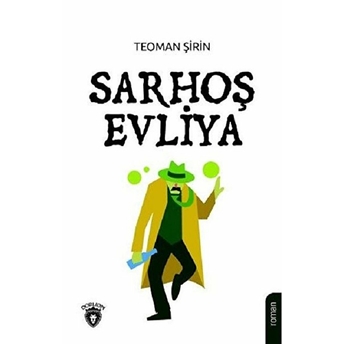 Sarhoş Evliya - Teoman Şirin