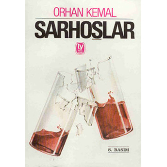 Sarhoşlar Orhan Kemal