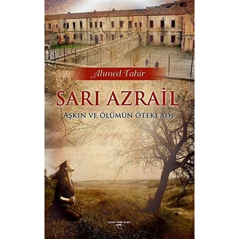 Sarı Azrail - Ahmet Tahir