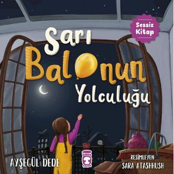 Sarı Balonun Yolculuğu Ayşegül Dede