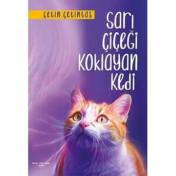 Sarı Çiçeği Koklayan Kedi Çetin Çetintaş