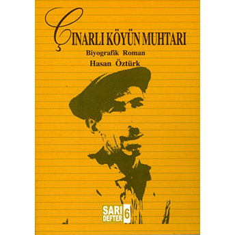 Sarı Defter 6: Çınarlı Köyün Muhtarı