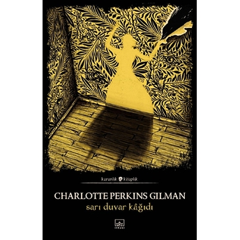 Sarı Duvar Kağıdı Charlotte Perkins Gilman