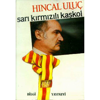 Sarı Kırmızılı Kaşkol Hıncal Uluç