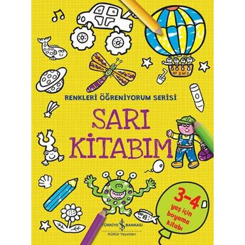 Sarı Kitabım - Renkleri Öğreniyorum Serisi Kolektıf