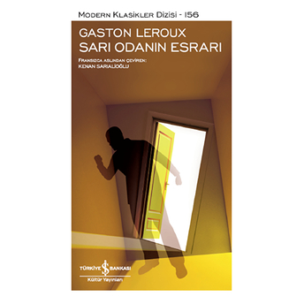 Sarı Odanın Esrarı - Modern Klasikler Dizisi (Şömizli) Gaston Leroux