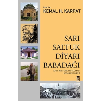 Sarı Saltuk Diyarı Babadağı Kemal H. Karpat