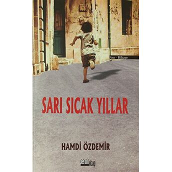 Sarı Sıcak Yıllar Hamdi Özdemir