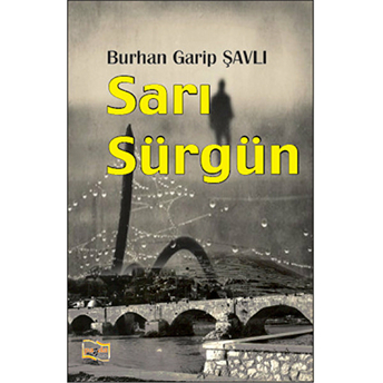 Sarı Sürgün Burhan Garip Şavlı