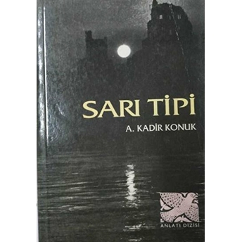 Sarı Tipi A. Kadir Konuk