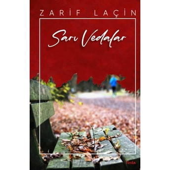 Sarı Vedalar Zarif Laçin