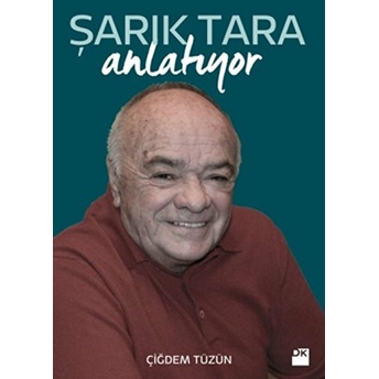 Şarık Tara Anlatıyor Çiğdem Tüzün