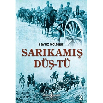 Sarıkamış Düş-Tü Yavuz Gölbaşı