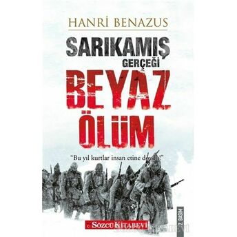 Sarıkamış Gerçeği - Beyaz Ölüm Hanri Benazus