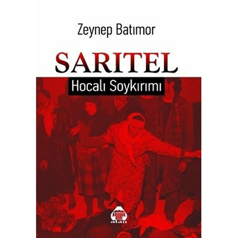 Sarıtel - Hocalı Soykırımı - Zeynep Batımor