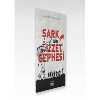 Şark Bir Izzet Cephesi Muhammet Bahadır Şahin