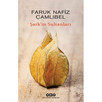 Şark’ın Sultanları Faruk Nafiz Çamlıbel