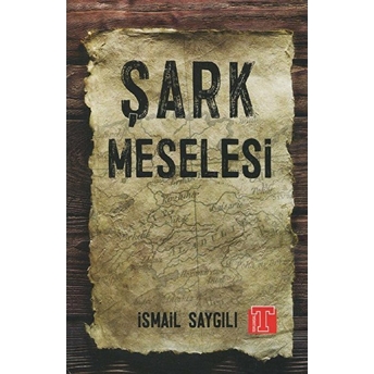 Şark Meselesi Ismail Saygılı