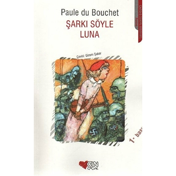 Şarkı Söyle Luna Paule Du Bouchet