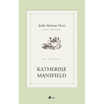 Şarkı Söyleme Dersi Katherine Mansfield