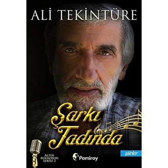 Şarkı Tadında Ali Tekintüre