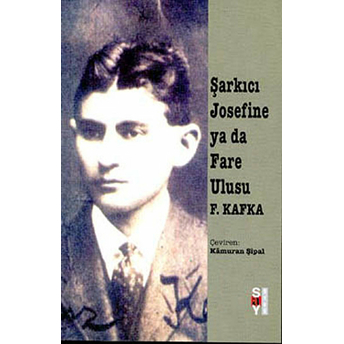 Şarkıcı Josefine Ya Da Fare Ulusu Franz Kafka