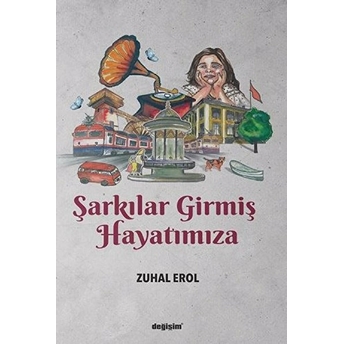 Şarkılar Girmiş Hayatımıza