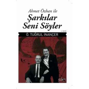 Şarkılar Seni Söyler Ahmet Özhan,Ahmet Özhan, Ömer Tuğrul Inançer