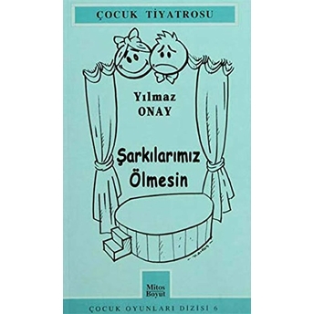 Şarkılarımız Ölmesin Yılmaz Onay