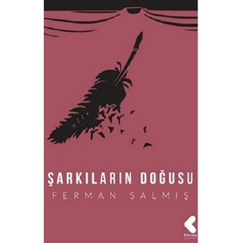 Şarkıların Doğuşu Ferman Salmış