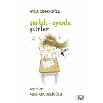 Şarkılı - Oyunlu Şiirler (Ciltli) - Ayla Çınaroğlu